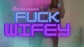 FUCK WIFEY...SEND IT ALL TO ME (AUDIO)