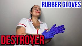 RUBBER GLOVES DESTROYER