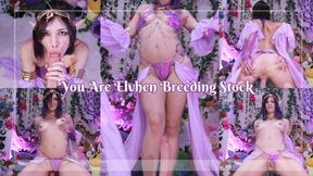 You Are Elvhen Breeding Stock