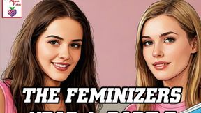 The Feminizers Year 1, Part 7