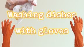 Washing Dishes with Gloves