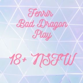 Fenrir Bad Dragon Play