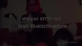 Holiday Kitty Cat Slut Transformation for Sissies + Sluts