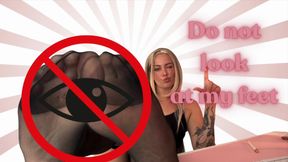 Do Not Look At My Feet!