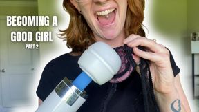 Becoming a Good Girl Part 2