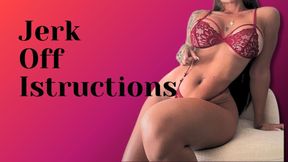 JERK OFF ISTRUCTIONS