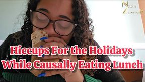 Having the Hiccups during the Holidays While Eating Lunch 4k