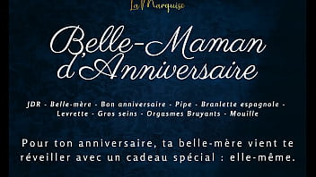 Belle-Maman d&#039_Anniversaire - French Audio Porn Step-mom doggystyle