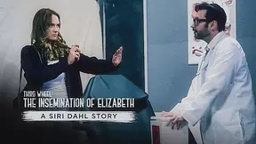 Siri Dahl in Third Wheel: The Insemination Of Elizabeth - A Siri Dahl Story, Scene #01