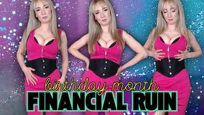 Birthday month financial ruin