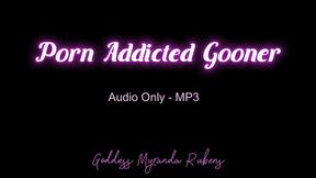 Porn Addicted Gooner - Audio Only MP3