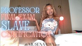 Professor Naadia’s Final Exam: Foot slave Certification