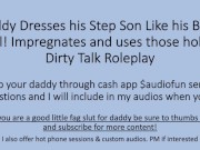 Daddy Puts His Boy in Panties. Impregnates. Dirty Talk. Roleplay