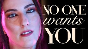 No One Wants You