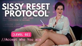 SISSY RESET PROTOCOL: LEVEL 2 - Accept Who You Are | Sissification Mental JOI Gooning Training | Sophia Truee