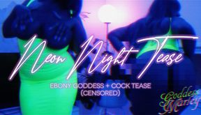 Neon Night Tease (CENSORED)