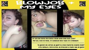 BLOWJOB + MY EYES