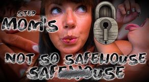 StepMom's Not So SafeHouse