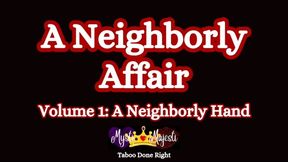 A Neighborly Affair Vol 1: A Neighborly Hand