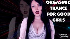 Orgasmic Trance for Good Girls