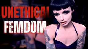 Unethical Femdom