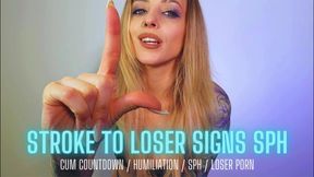 Stroke to Loser Sign SPH