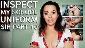 Inspect My School Uniform Sir Part 10