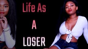 Life as a Loser