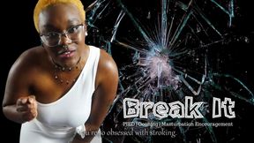 Break It