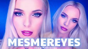 MESMEREYES - DON'T LOOK AWAY