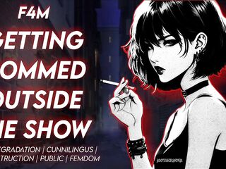Getting Dommed Outside The Show -- Erotic Audio