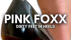Dirty Feet in Black Heels