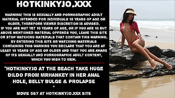 Hotkinkyjo at the beach take huge dildo from mrhankey in her anal hole, belly bulge &amp_ prolapse