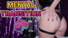 MENTAL TRANSITION (REVAMPED)