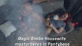 Magic Bimbo Housewife masturbates in Pantyhose 4