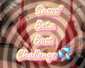 Sasss’ Beta Bust Challenge