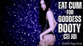 Eat Cum for Goddess Booty CEI JOI