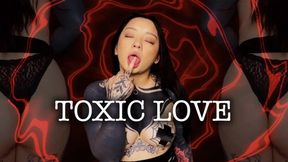 TOXIC LOVE