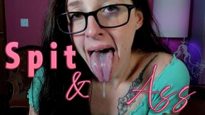 Spit & Ass
