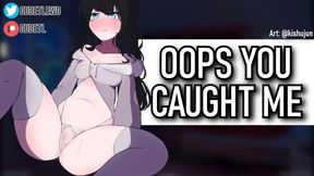 Catching Your Horny Roomate Fingering Herself! Then You Fuck