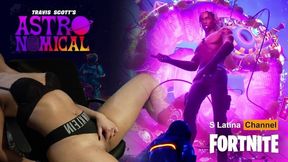 I Masturbate And Cum During Fortnite Travis Scott Event - Astronomical