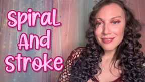 Spiral And Stroke - mind fuck | gooning | femdom