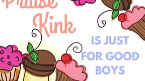 Praise Kink is Just for Good Boys