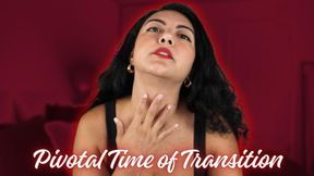 Pivotal Time of Transition