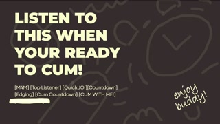 Quick JOI audio: CUM WITH ME!