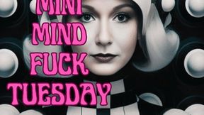 Mini Mind Fuck Tuesday February 13
