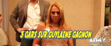 AD4X Video - 3 Gars sur Guylaine Gagnon trailer HD - Video P