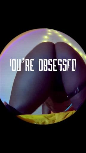 OBSESSED - ass twerking