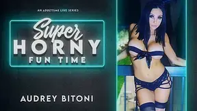 Audrey Bitoni in Audrey Bitoni - Super Horny Fun Time