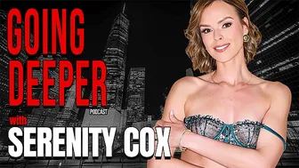 Serenity Cox - Going Deeper Show